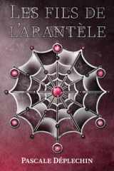 Les fils de l'arantèle (French Edition) cover image