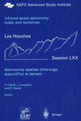 Astronomie spatiale infrarouge, aujourd'hui et demain Infrared space astronomy, today and tomorrow 3-28 August 1998 cover image