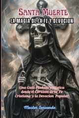 Santa Muerte La Magia de la Fe y la Devocion cover image