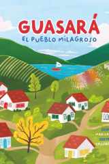 Guasará: El Pueblo Milagroso (Spanish Edition) cover image