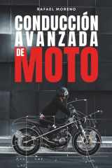 Conducción Avanzada de MOTO - Técnicas de pilotaje, seguridad, mantenimiento y física de la moto para motoristas de todos los niveles cover image