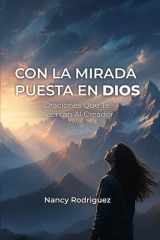Con La Mirada Puesta En Dios: Oraciones Que Te Acercan A Dios cover image