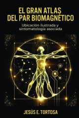 El Gran Atlas del Par Biomagnético: Ubicación Ilustrada y Sintomatología Asociada (Spanish Edition) cover image