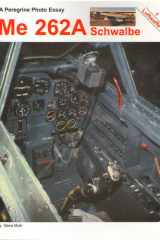 Me 262A Schwalbe A Peregrine Photo Essay cover image