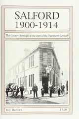 Salford 1900-1914 The County Borough at the Start of the Twentieth Century cover image