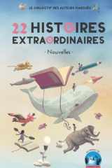 22 histoires extraordinaires: recueil de nouvelles au profit de Champ Libre (French Edition) cover image