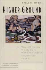Higher Ground From Utopianism to Realism in American Feminist Thought and Theory cover image