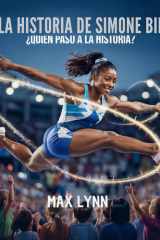 La Historia De Simone Biles - Quién Pasó A La Historia? cover image