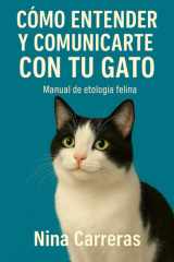 Cómo entender y comunicarte con tu gato - Manual de etología felina cover image