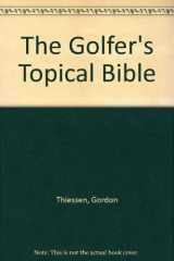 The Golfer's Topical Bible cover image