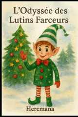 l' odyssée des lutins farceurs (French Edition) cover image