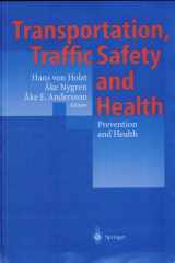 Transportation, Traffic Safety and Health — Prevention and Health Third International Conference, Washington, U.S.A, 1997 cover image
