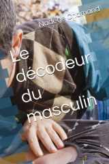 Le décodeur du masculin (French Edition) cover image