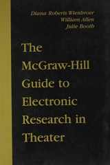 McGraw-Hill Guide to Electronic Research in Theater cover image