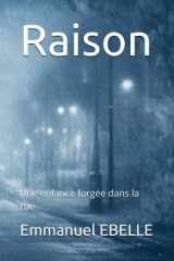 Raison: Une enfance forgée dans la rue (French Edition) cover image