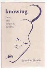 Knowing: New and Selected Poems cover image