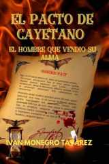 El Pacto de Cayetano - El Hombre que Vendió su Alma cover image