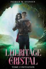 L'héritage de Cristal: Tome 2 Initiation (French Edition) cover image