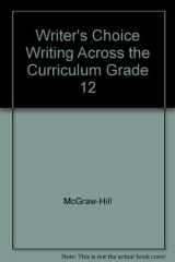 Writer's Choice Writing Across the Curriculum Grade 12 cover image