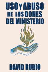 Uso y Abuso de los Dones del Ministerio cover image