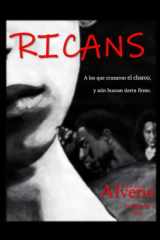 RICANS: A los que cruzaron el charco, y aún buscan tierra firme. (Spanish Edition) cover image