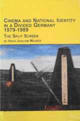 Cinema and National Identity in a Divided Germany 1979-1989: The Split Screen (Studies in History and Criticism of Film, 2) cover image
