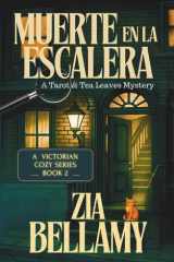 Muerte en la Escalera: Un misterio acogedor victoriano con elementos paranormales (Misterios de Tarot y Hojas de Té - Spain) (Spanish Edition) cover image