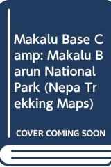 Makalu Base Camp: Makalu Barun National Park (Nepa Trekking Maps) cover image