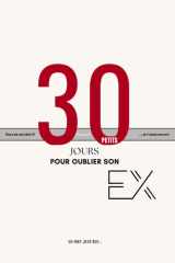 30 jours pour oublier son Ex (French Edition) cover image
