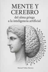 Mente y cerebro: del alma griega a la inteligencia artificial (Imparable) (Spanish Edition) cover image