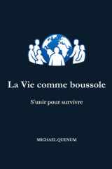 La Vie comme boussole: S'unir pour survivre (French Edition) cover image
