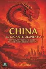 China - El Gigante Despierto: Historia, mitología y cultura de la gran civilización oriental cover image