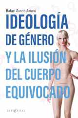 IDEOLOGÍA DE GÉNERO Y LA ILUSIÓN DEL CUERPO EQUIVOCADO (en Español) (Spanish Edition) cover image