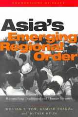 Asia's Emerging Regional Order: Reconciling Traditional and Human Security (Foundations of Peace) cover image