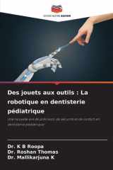 Des jouets aux outils: La robotique en dentisterie pédiatrique (French Edition) cover image