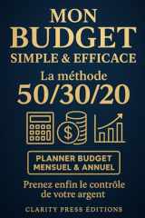 Mon Budget Simple & Efficace: La Méthode 50 / 30 / 20 (French Edition) cover image