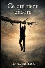 Ce qui tient encore (French Edition) cover image
