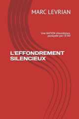 L'EFFONDREMENT SILENCIEUX: ETAT 2025 - Peut mieux faire... (French Edition) cover image