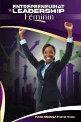 Entrepreneuriat et Leadership Féminin: Le guide inspirant pour les femmes prêtes à créer, diriger et réussir (French Edition) cover image
