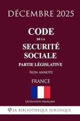Code de la sécurité sociale (Partie législative) (French Edition) cover image