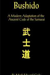 Bushido A Modern Adaptation of the Ancient Code of the Samurai cover image