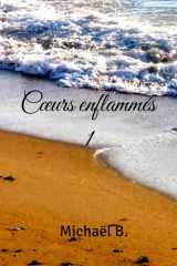 Cœurs enflammés: Saison 1 (French Edition) cover image