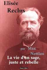 Elisée Reclus: La vie d'un sage, juste et rebelle cover image