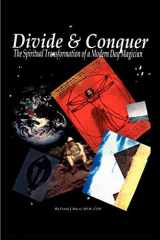 Divide and Conquer The Spiritual Transformation of a Modern Day Magician cover image