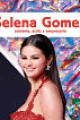 Selena Gomez: Cantante, Actriz Y Empresaria/ Skillful Singer, Actress, & Businesswoman (Biografías: Líderes Del Mundo/ Leading Biographies) (Spanish Edition) cover image