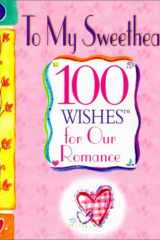 To My Sweetheart 100 Wishes for Our Romance cover image