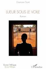 Lueur sous le voile (Écrire l'Afrique) (French Edition) cover image