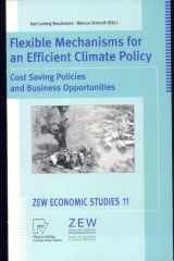 Flexible Mechanisms for an Efficient Climate Policy Cost Saving Policies and Business Opportunities cover image