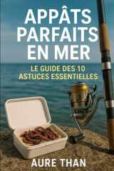 Appâts Parfaits en Mer (Plus près de la nature) (French Edition) cover image