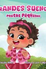 Grandes Sueños, Pasitos Pequeños cover image